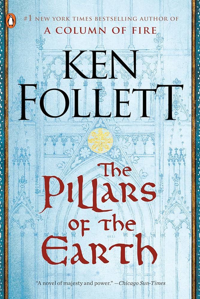 The Pillars of the Earth: The Epic Story of Ken Follett